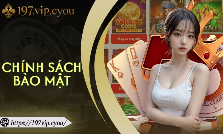 Chính Sách Bảo Mật