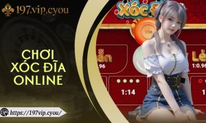 Chơi Xóc Đĩa Online